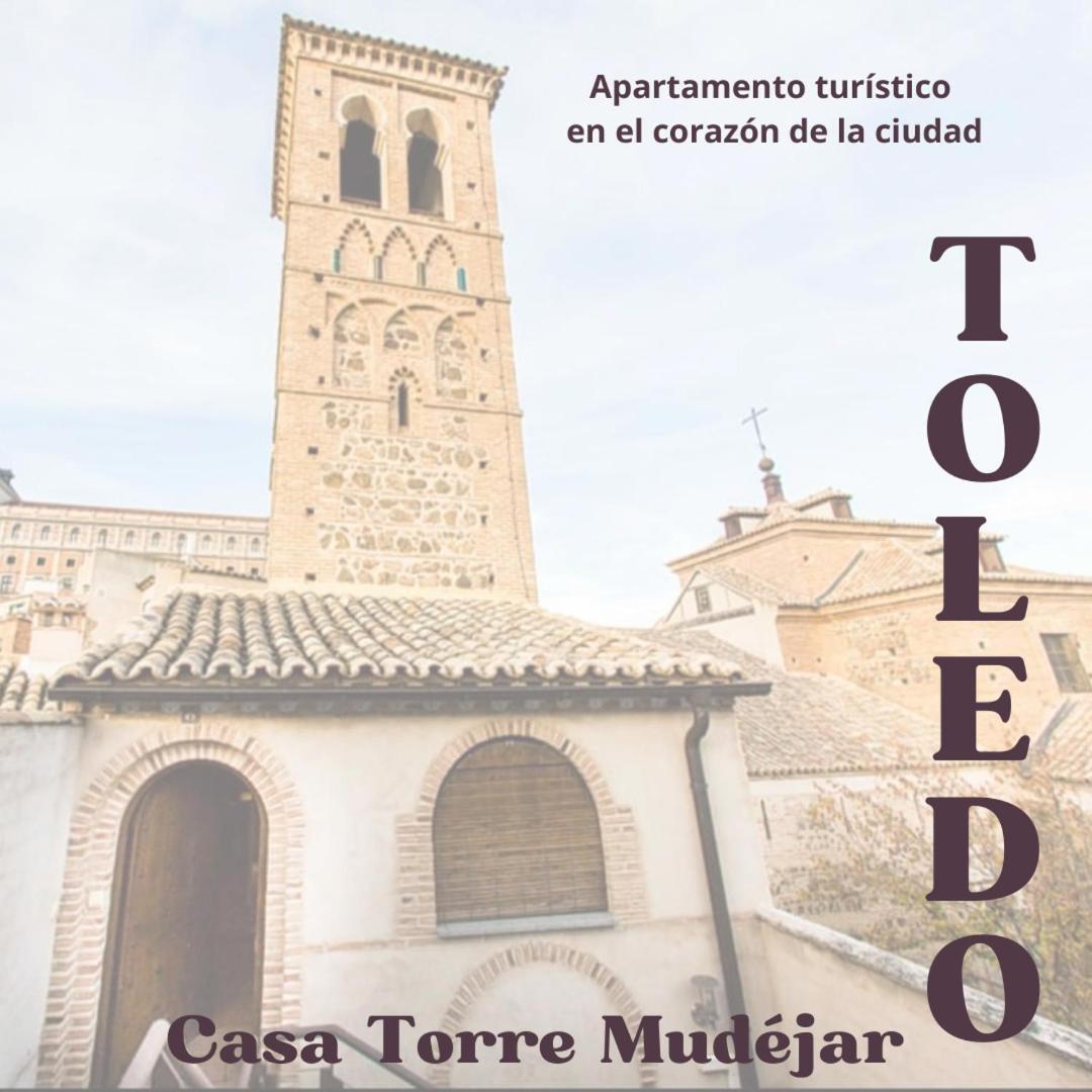 Casa Torre Mudejar Apartamento Toledo Exterior foto